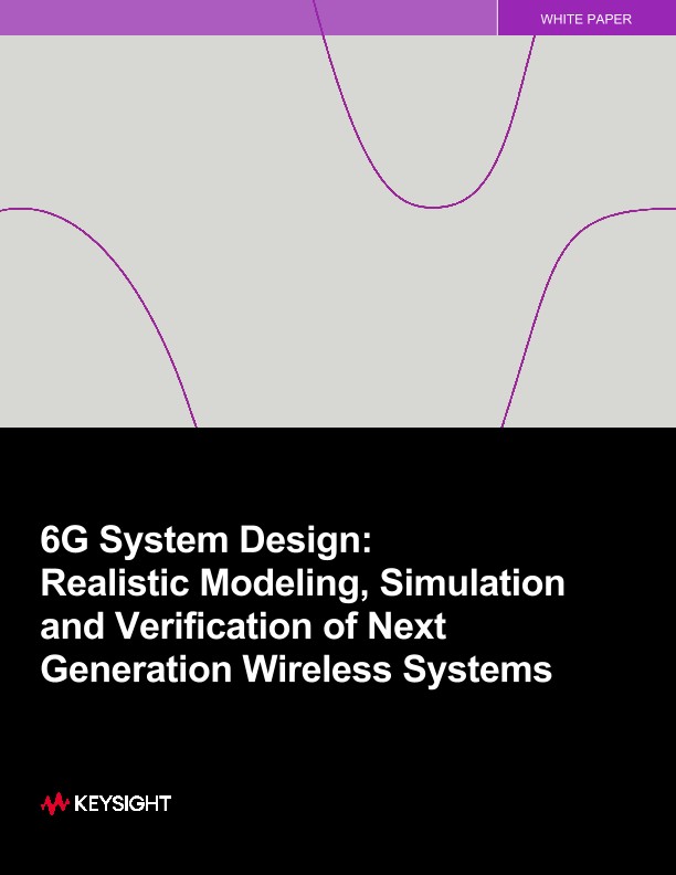 6G System Design: Realistic Modeling, Simulation and Verification of ...